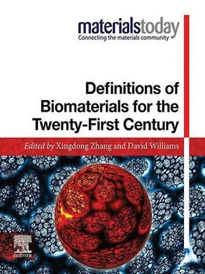 Definitions of Biomaterials for the Twenty-First Century