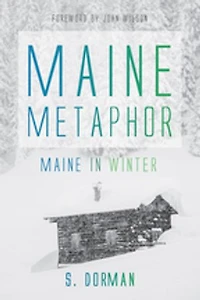 Maine Metaphor: Winter: Winter