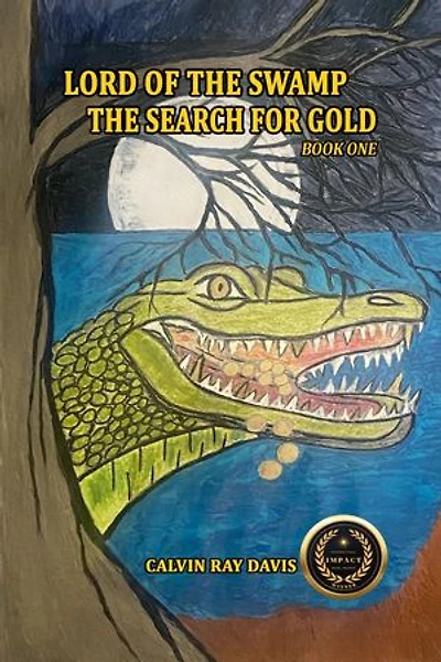 LORD OF THE SWAMP: THE SEARCH FOR GOLD