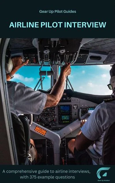 Airline Pilot Interview: Gear Up Pilot Guides