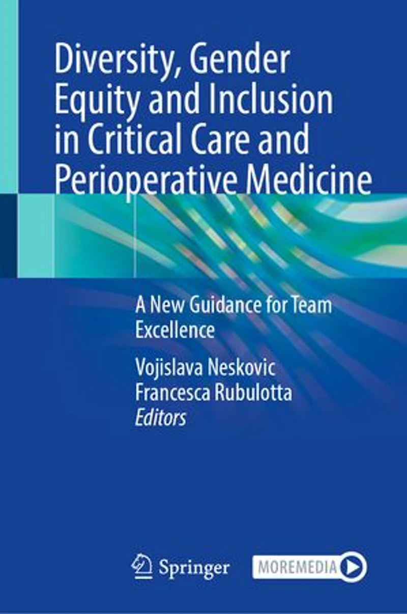 Diversity, Gender Equity and Inclusion Critical Care Perioperative Medicine: A New Guidance for Team Excellence