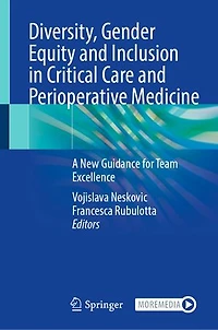 Diversity, Gender Equity and Inclusion Critical Care Perioperative Medicine: A New Guidance for Team Excellence
