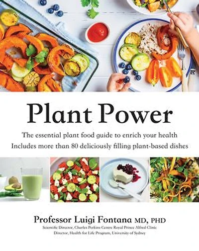 Plant Power: The Essential Food Guide to Enrich Your Health