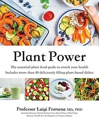 Plant Power: The Essential Food Guide to Enrich Your Health