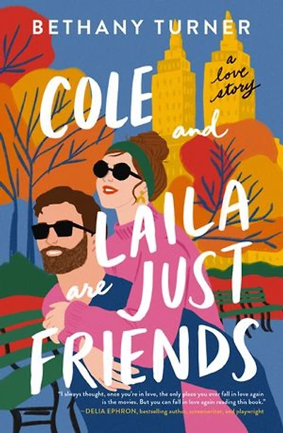 Cole and Laila Are Just Friends: A Hilarious Friends-to-Lovers Rom-Com