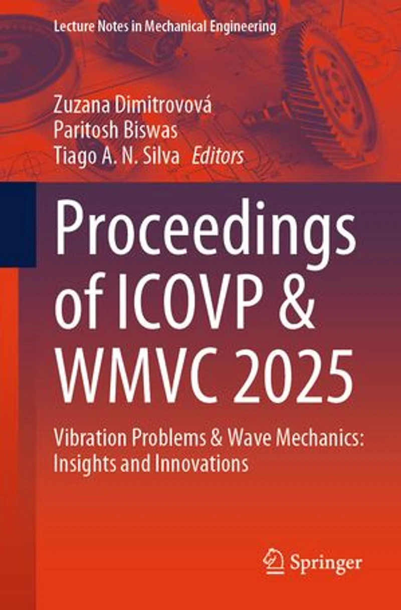 Proceedings of Icovp and Wmvc 2025: Vibration Problems Wave Mechanics: Insights Innovations