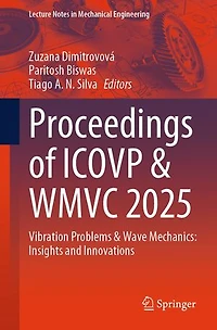Proceedings of Icovp and Wmvc 2025: Vibration Problems Wave Mechanics: Insights Innovations