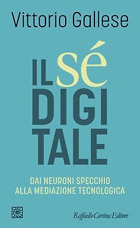 Il Sé digitale: Dai neuroni specchio alla mediazione tecnologica