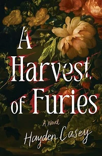 A Harvest of Furies: Novel