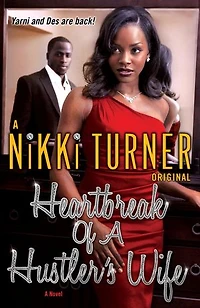 Heartbreak of A Hustler's Wife: Novel