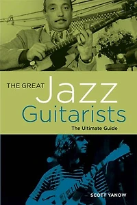 The Great Jazz Guitarists: Ultimate Guide