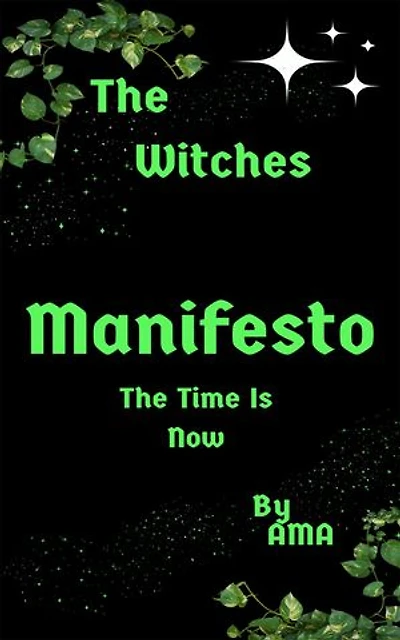 The Witches Manifesto: The Time is Now