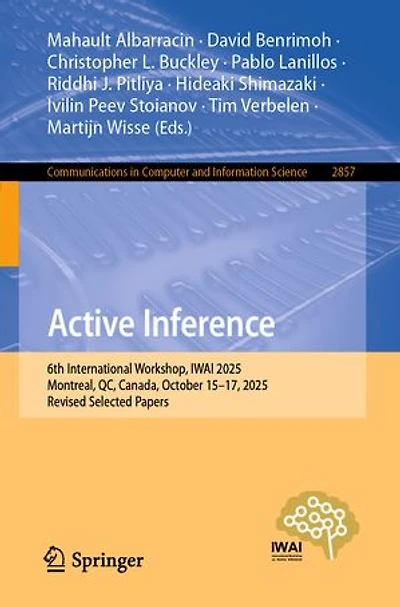 Active Inference: 6th International Workshop, IWAI 2025, Montreal, QC, Canada, October 15-17, Revised Selected Papers