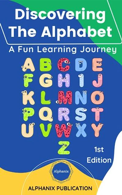 Discovering The Alphabet: A Fun Learning Journey