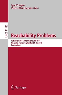 Reachability Problems: 12th International Conference, Rp 2018, Marseille, France, September 24-26, Proceedings