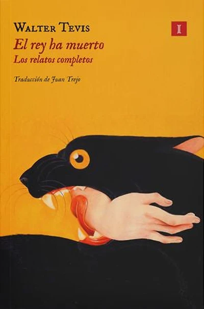 El rey ha muerto: Los relatos completos