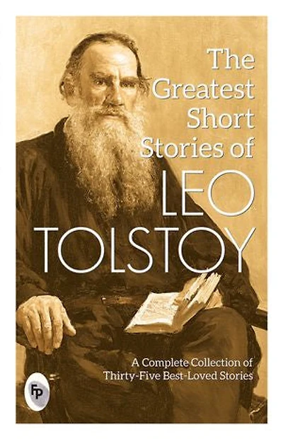 Greatest Short Stories of Leo Tolstoy : Collectable Edition , The
