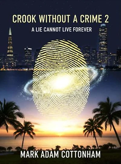 Crook Without a Crime 2 : A Lie Cannot Live Forever