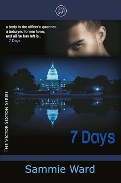 7 Days (The Victor Sexton Series) Book 1: The Victor Sexton Series, #1