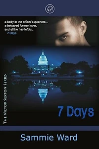 7 Days (The Victor Sexton Series) Book 1: The Victor Sexton Series, #1