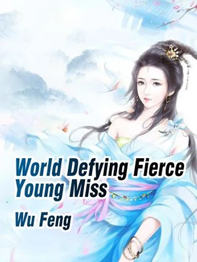 World Defying Fierce Young Miss: Volume 22