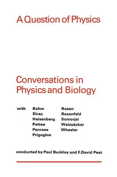 A Question of Physics: Conversations Physics and Biology