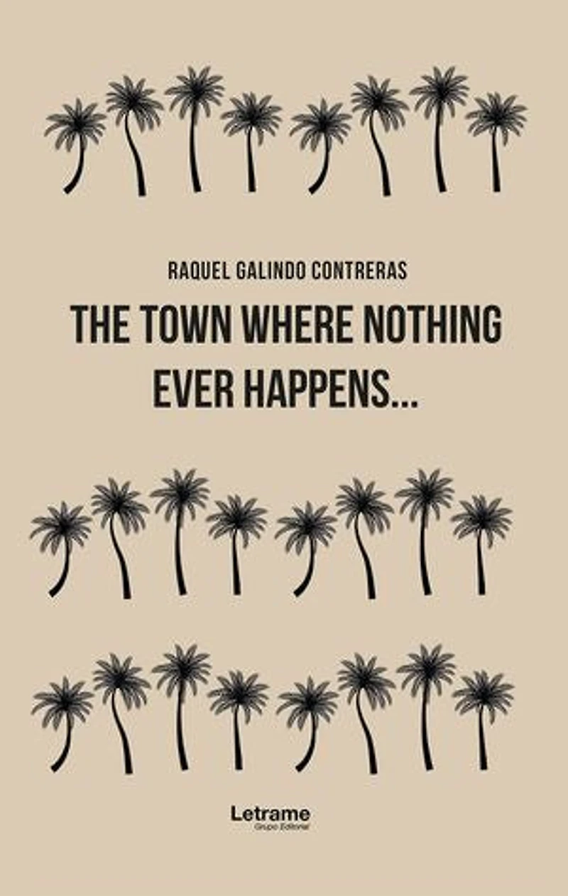 The town where nothing ever happens...