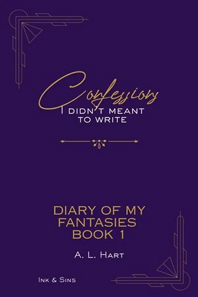 Diary of my Fantasies - Book 1: Confessions I didn't meant to write, #1