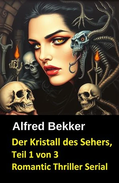 Der Kristall des Sehers, Teil 1 von 3 (Romantic Thriller Serial): Cassiopeiapress Spannung