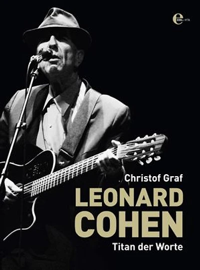 Leonard Cohen: Titan der Worte