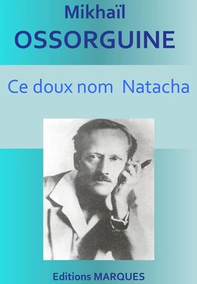 Ce doux nom: Natacha: Littérature russe