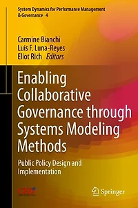 Enabling Collaborative Governance Through Systems Modeling Methods: Public Policy Design And Implementation