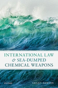 International Law and Sea Dumped Chemical Weapons