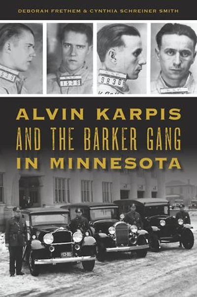 Alvin Karpis and the Barker Gang Minnesota