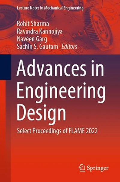 Advances Engineering Design: Select Proceedings of FLAME 2022