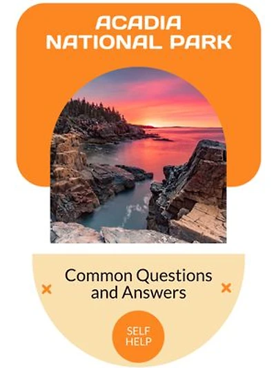 Acadia National Park: Common Questions and Answers