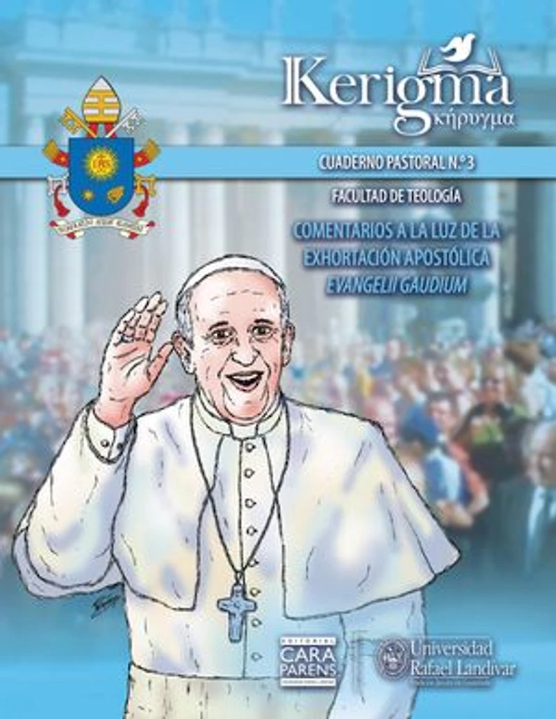 Comentarios a la luz de la exhortación apostólica Evangelii gaudium