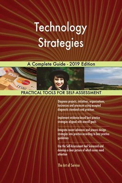 Technology Strategies A Complete Guide - 2019 Edition