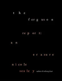 The Ferguson Report: An Erasure