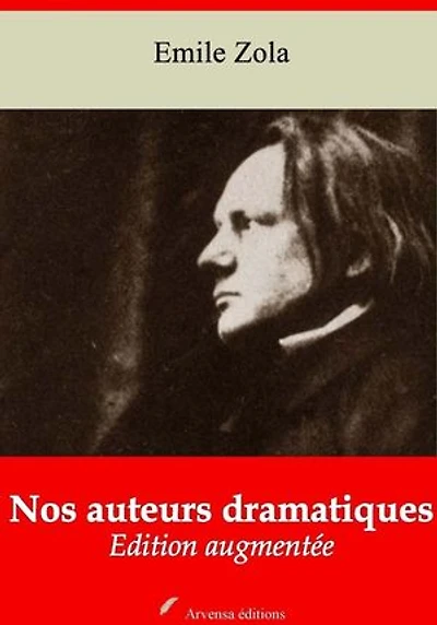 Nos auteurs dramatiques – suivi d'annexes: Nouvelle édition 2019