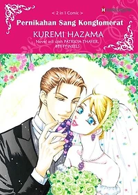 PERNIKAHAN SANG KONGLOMERAT: Harlequin Comics