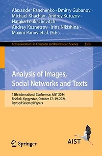 Analysis of Images, Social Networks and Texts: 12th International Conference, AIST 2024, Bishkek, Kyrgyzstan, October 17-19, Revised Selected Papers