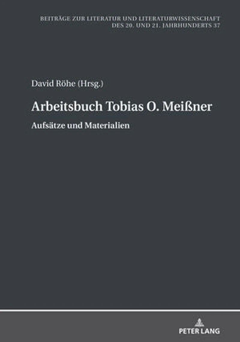 Arbeitsbuch Tobias O. Meißner: Aufsaetze und Materialien