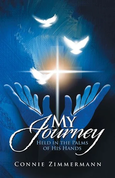 My Journey: Held the Palms of His Hands