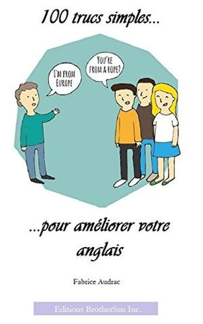 100 trucs simples pour améliorer votre anglais