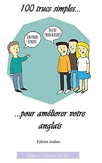 100 trucs simples pour améliorer votre anglais
