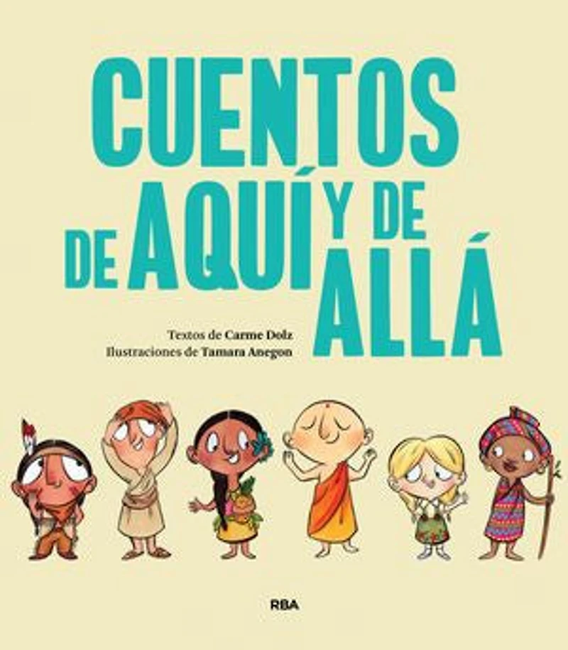 Cuentos de aquí y allá / Stories from Here and There