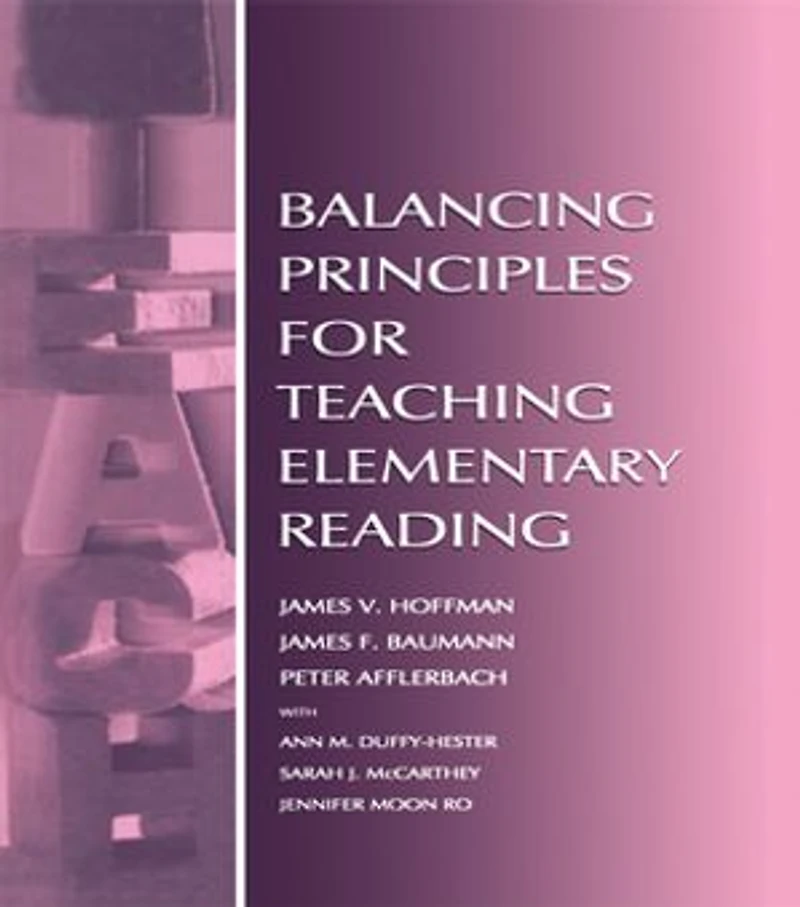 Balancing Principles For Teaching Elementary Reading