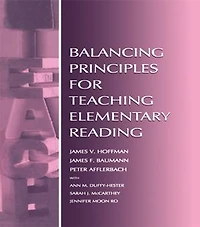 Balancing Principles For Teaching Elementary Reading