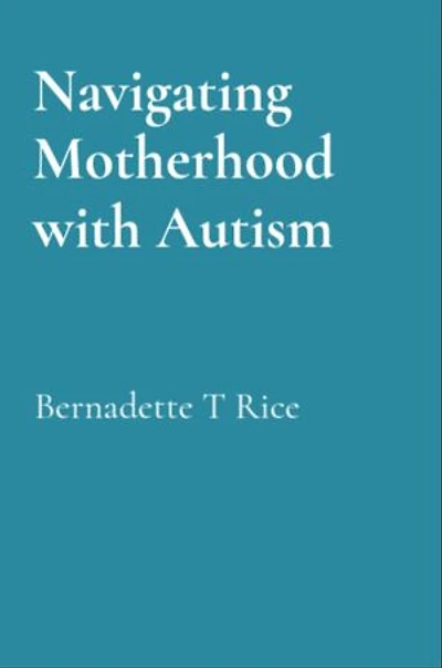 Navigating Motherhood with Autism